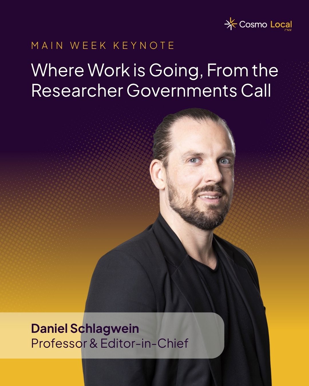 Daniel Schlagwein, Main Week keynote: Where Work is Going, From the Researcher Governments Call