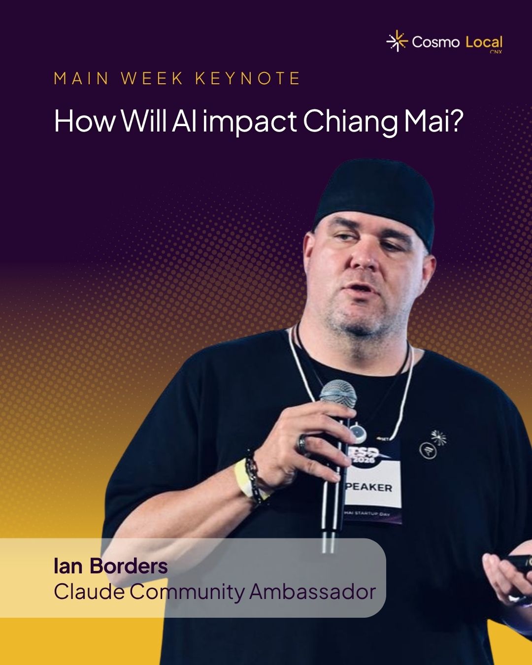 Ian Borders, Main Week keynote: How Will AI impact Chiang Mai?